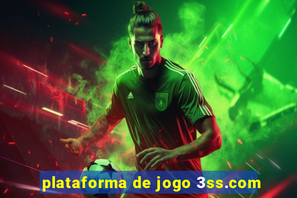 plataforma de jogo 3ss.com